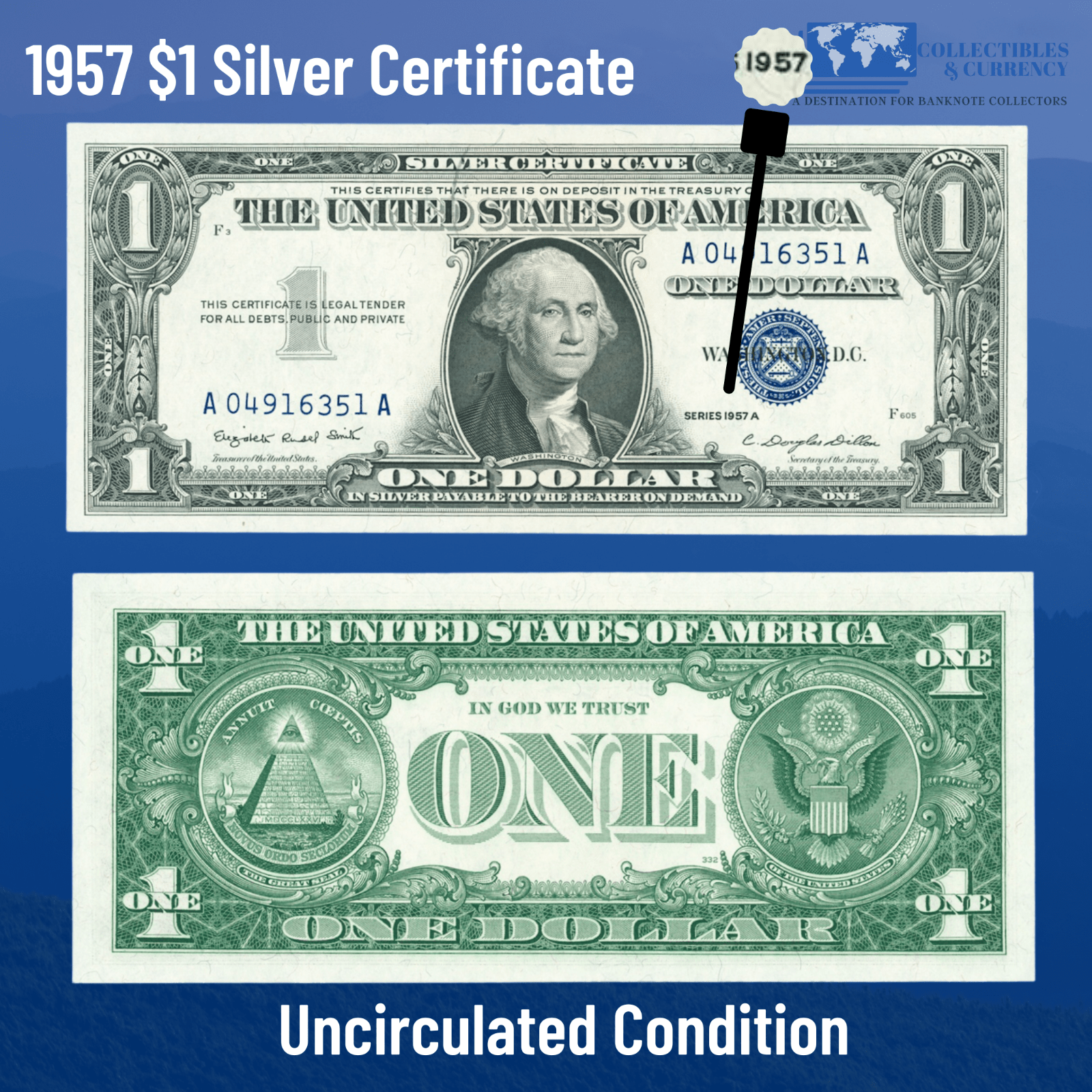1957 $1 One Dollar Silver Certificate Blue Seal, Uncirculated Conditio