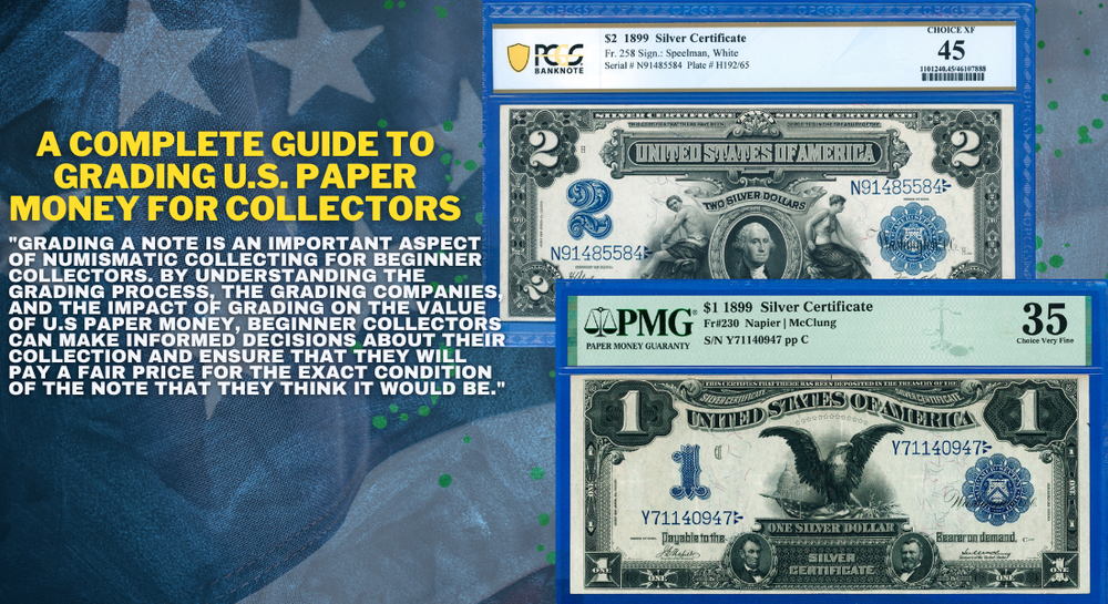 A Complete Guide to Grading U.S. Paper Money for Collectors ...
