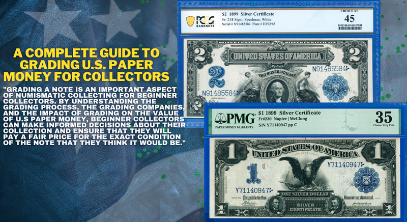 A Complete Guide to Grading U.S. Paper Money for Collectors ...