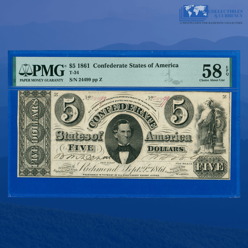 1861 $5 Confederate States Of America, CSA T-34 PF-3, PMG 58 EPQ