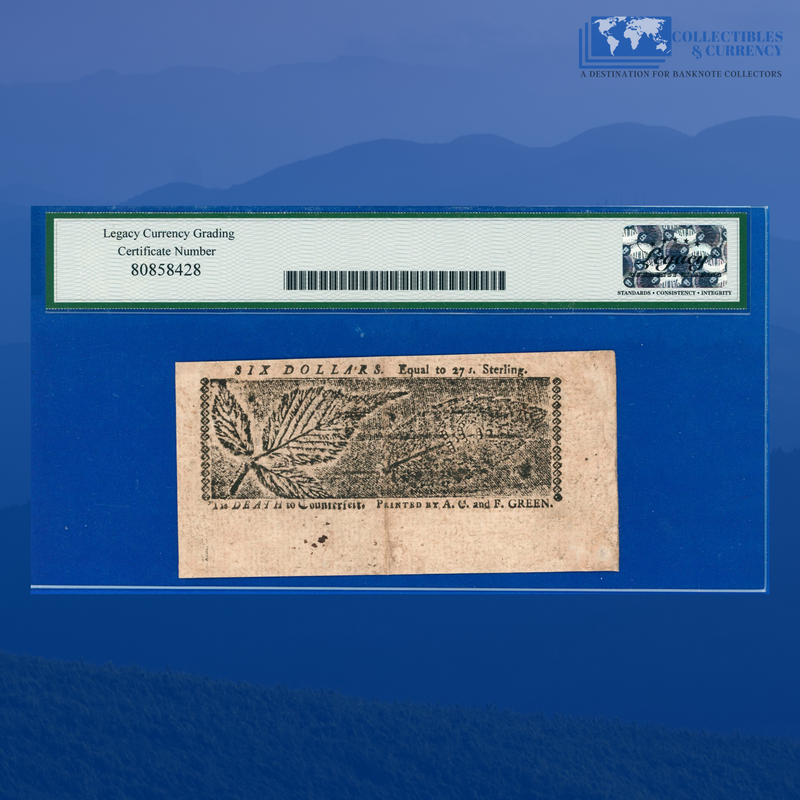 MD-69 Marryland Colonial Currency April 10, 1774 $6, Legacy 45 PPQ