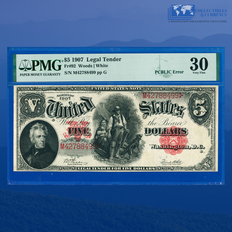Fr.91 1907 $5 Five Dollars "WOODCHOPPER" Legal Tender Note PCBLIC ERROR, PMG 30