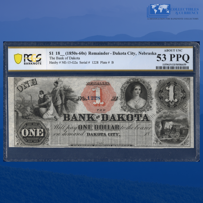 1860s $1 Bank of Dakota, Dakota City, Nebraska *Territory*, Remainder, PCGS 53 PPQ