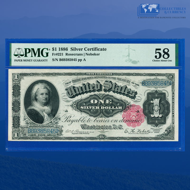 Fr.221 1886 $1 One Dollar Silver Certificate "MARTHA", PMG 58