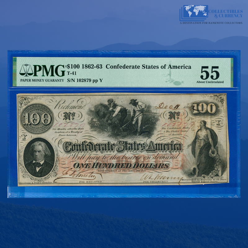 1862 $100 Confederate States Of America, CSA T-41, PMG 55 Comment