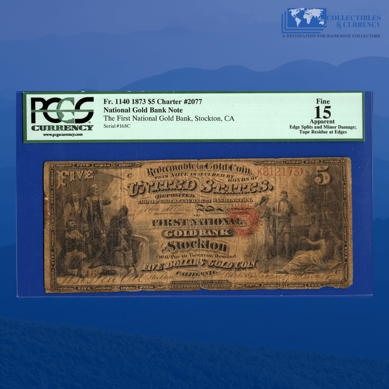 Fr.1140 1873 $5 First National Gold Bank Stockton, CA, Charter