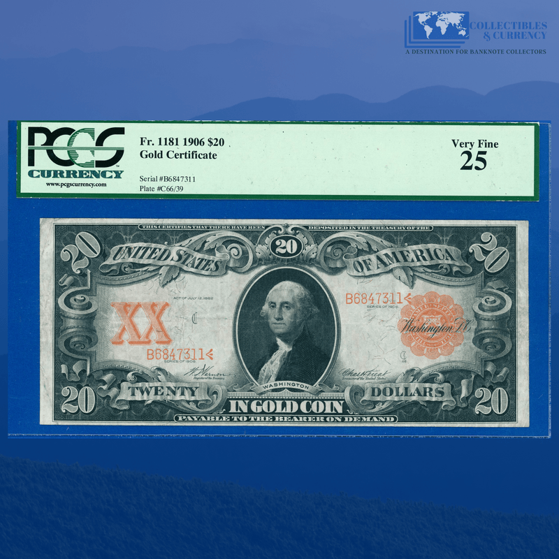 Fr.1181 1906 $20 Twenty Dollars Gold Certificate, PCGS 25