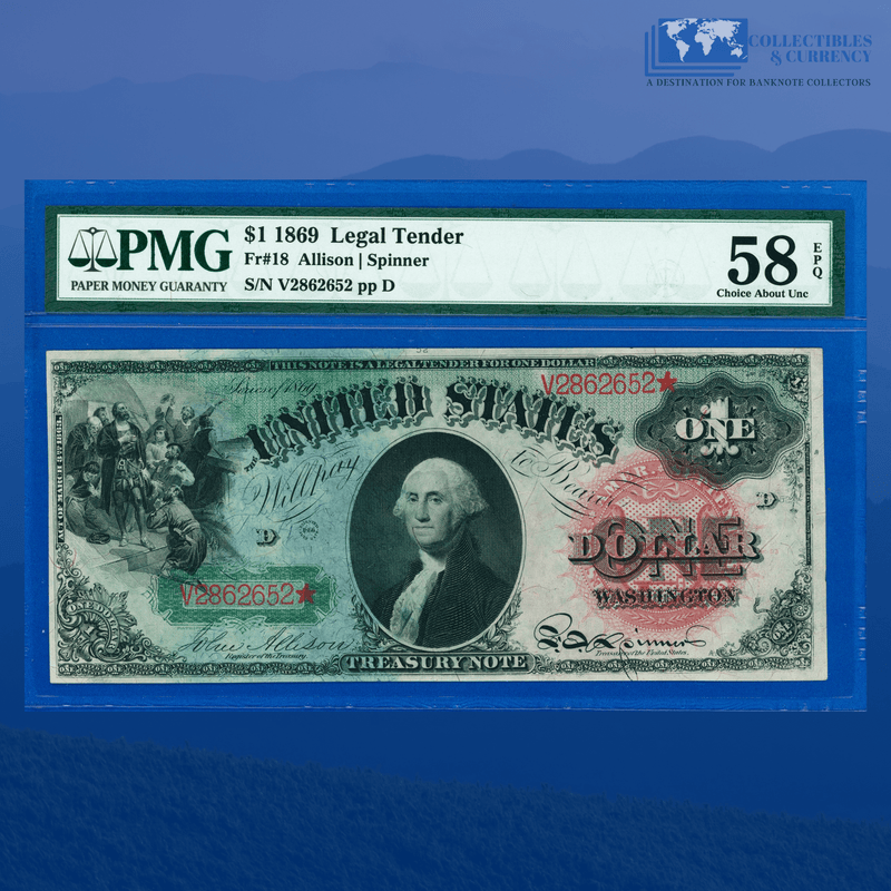 Fr.18 1869 $1 One Dollar "RAINBOW" Legal Tender Note, PMG 58 EPQ