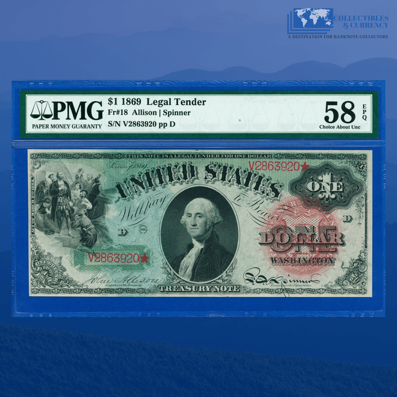 Fr.18 1869 $1 One Dollar "RAINBOW" Legal Tender Note, PMG 58 EPQ