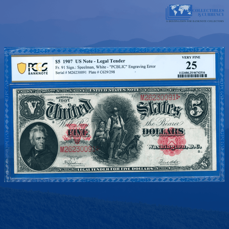 Fr.91 1907 $5 Five Dollars Bill "WOODCHOPPER" Legal Tender Note "PCBLIC", PCGS 25