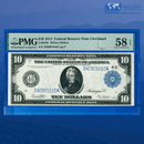 Fr.919b 1914 $10 Ten Dollars FRN Cleveland, PMG 58 EPQ